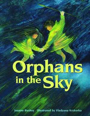 Orphans in the Sky de Jeanne Bushey