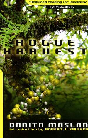 Rogue Harvest de Danita Maslan