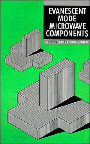 Evanescent Mode Microwave Components de Richard F. Skedd