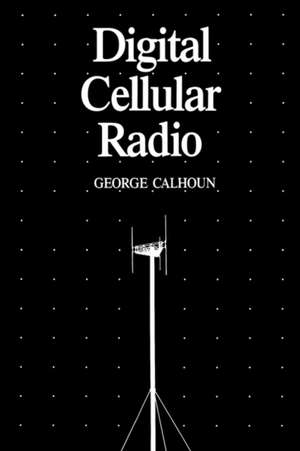 Digital Cellular Radio de George Calhoun