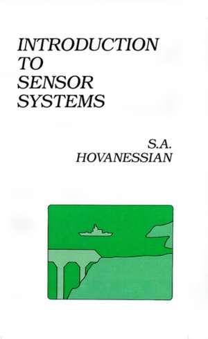 Introduction to Sensor Systems de Shahan A. Hovanessian