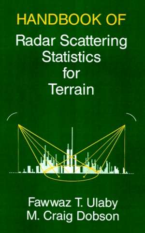 Handbook of Radar Scattering Statistics for Terrain de Fawwaz T. Ulaby