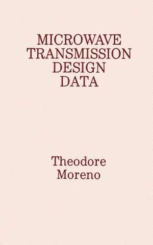 Microwave Transmission Design Data de Theodore Moreno