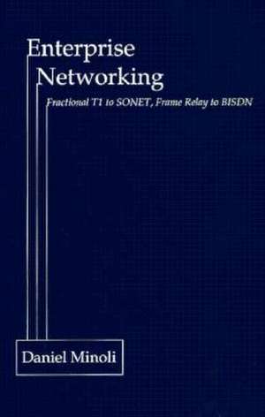 Enterprise Networking de Daniel Minoli