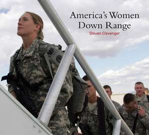 America's Women Down Range de Steven Clevenger