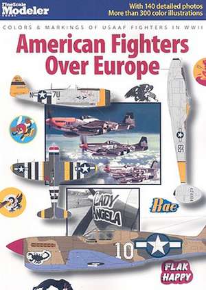 American Fighters Over Europe: Colors & Markings of USAAF Fighters in WWII de Keishiro Nagao