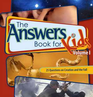 The Answer Book for Kids, Volume 1: 22 Questions from Kids on Creation and the Fall de Ken Ham