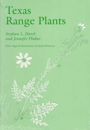 Texas Range Plants de Stephan L. Hatch