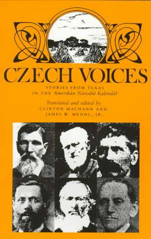 Czech Voices: Stories from Texas in the Amerikan Narodni Kalendar de Clinton Machann