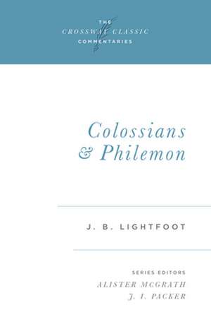 Colossians and Philemon de J. B. Lightfoot