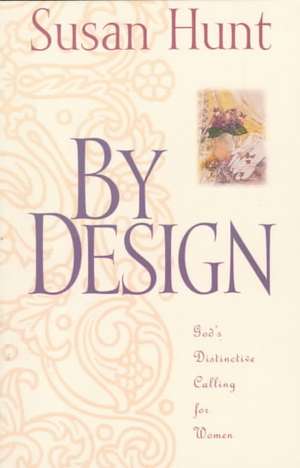 By Design 2/E de Susan Hunt