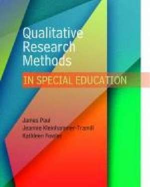 Qualitative Research Methods in Special Education de Paul James