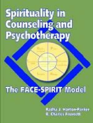 Spirituality in Counseling and Psychotherapy de Radha J. Horton-Parker