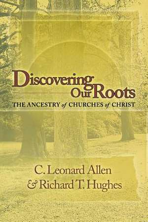 Discovering Our Roots de Crawford Leonard Allen