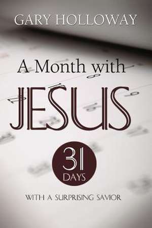 Month with Jesus de Gary Holloway