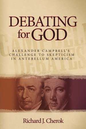 Debating for God de Richard J Cherok