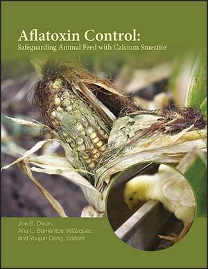 Aflatoxin Control – Safeguarding Animal Feed with Calcium Smectite de JB Dixon