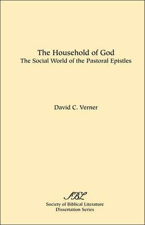 The Household of God de David C. Verner