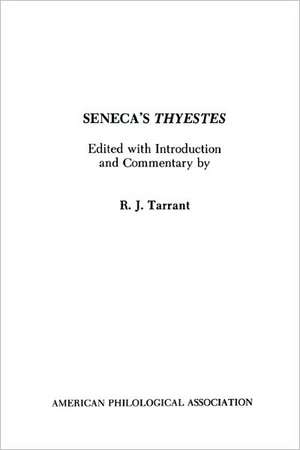 Seneca's Thyestes de R. J. Tarrant