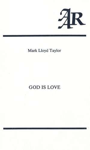 God is Love: A Study in the Theology of Karl Rahner de Mark Lloyd Taylor