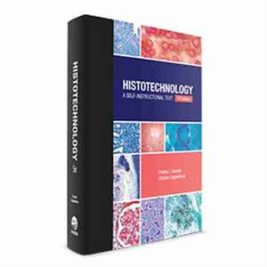 Histotechnology: A Self-Instructed Text de Frieda L. Carson