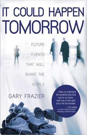 It Could Happen Tomorrow de Gary Frazier