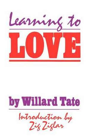 Learning to Love de Willard Tate