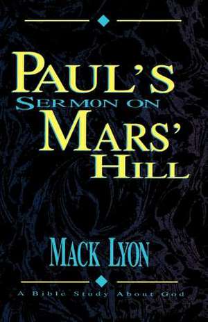 Paul's Sermon on Mars' Hill de Mack Lyon