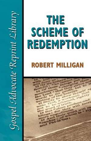 The Scheme of Redemption de Robert Milligan