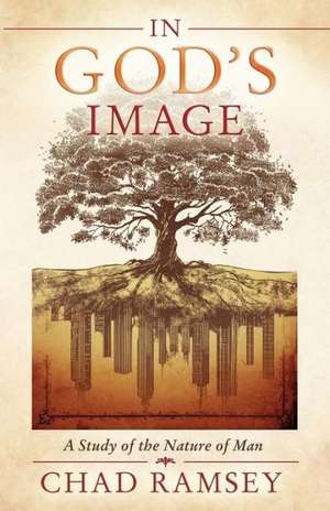 In God's Image de Chad Ramsey