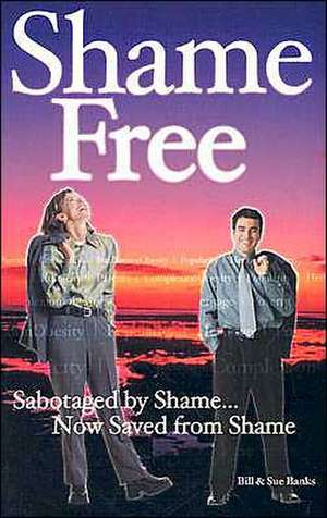 Shame-Free de Bill Banks