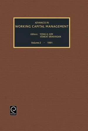 Advances in Working Capital Management de Yong H. Kim