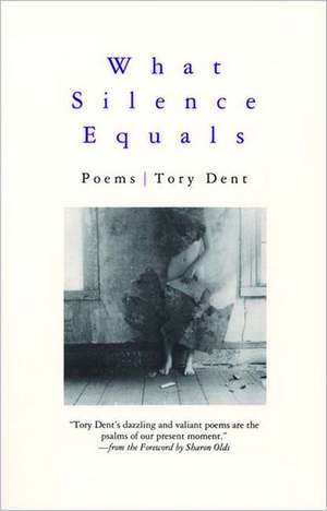 What Silence Equals de Tory Dent