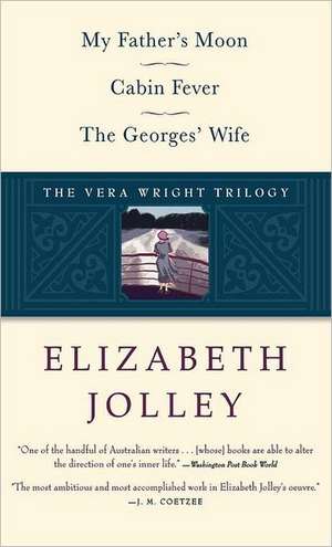 The Vera Wright Trilogy de Elizabeth Jolley