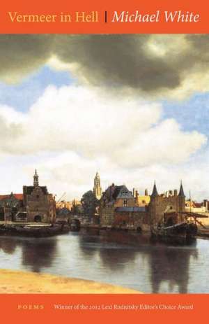 Vermeer in Hell de Michael White