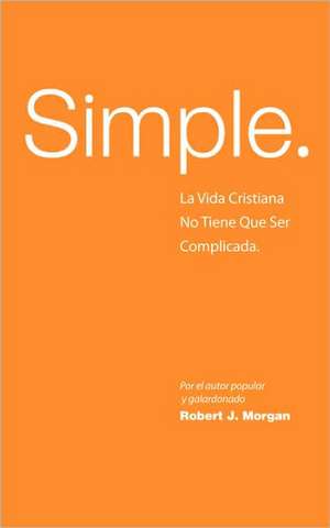 Simple-Spanish de Robert J. Morgan
