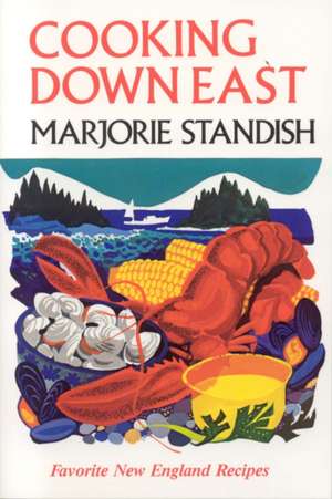 Cooking Down East de Marjorie Standish