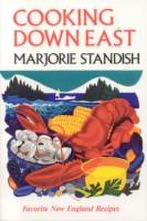 Standish, M: Cooking Down East de Marjorie Standish