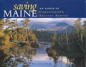 Silliker, B: Saving Maine de Bill Silliker