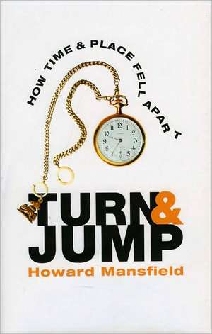 Turn & Jump de Howard Mansfield