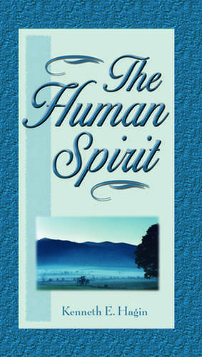 Human Spirit de Kenneth E. Hagin