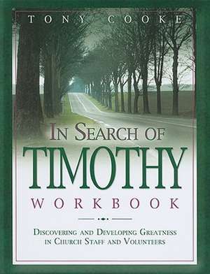 In Search of Timothy Workbook de Tony Cooke