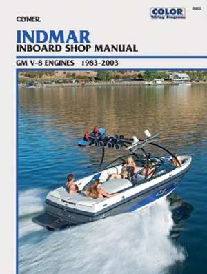 Indmar GM V–8 Inboards (1983–2003) Service Repair Manual de Haynes