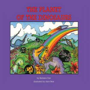 The Planet of the Dinosaurs de Barbara Carr