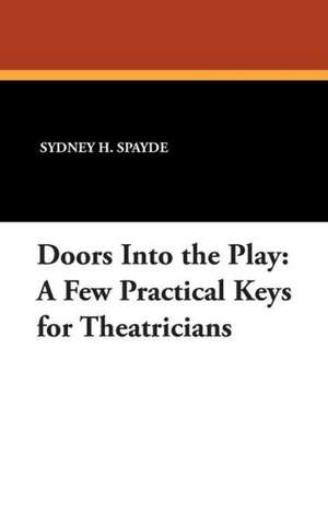 Doors Into the Play de Sydney H. Spayde