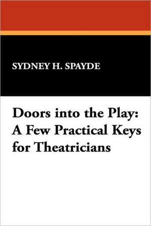 Doors Into the Play de Sydney H. Spayde