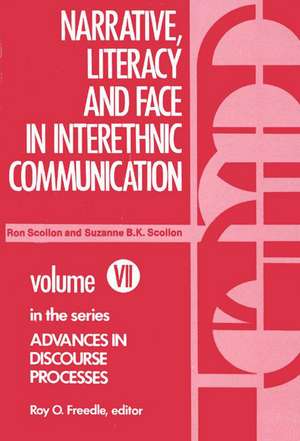 Narrative, Literacy and Face in Interethnic Communication de Ronald Scollon