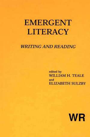 Emergent Literacy: Writing and Reading de Elizabeth Sulzby