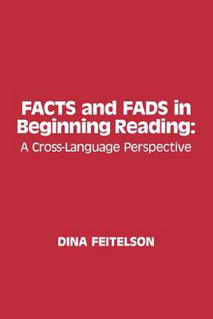 Facts and Fads in Beginning Reading: A Cross-Language Perspective de Dina Feitelson