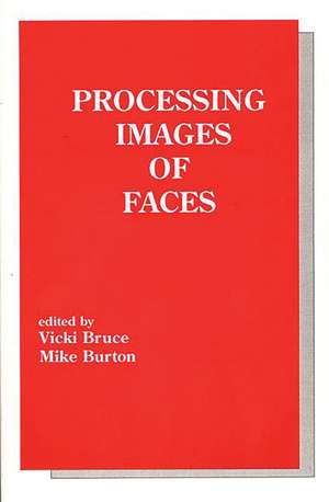 Processing Images of Faces de Vicki Bruce